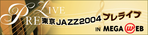 JAZZ2004vCu in MEGA WEB