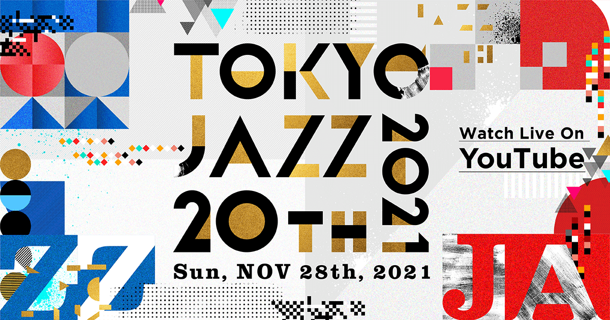 The 20th TOKYO JAZZ FESTIVAL 2021